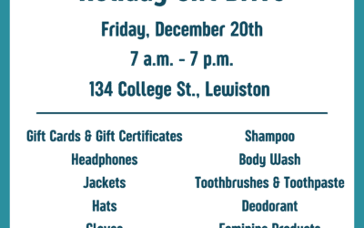 Holiday Gift Drive – 12/20, 7am-7pm, 134 College St., Lewiston